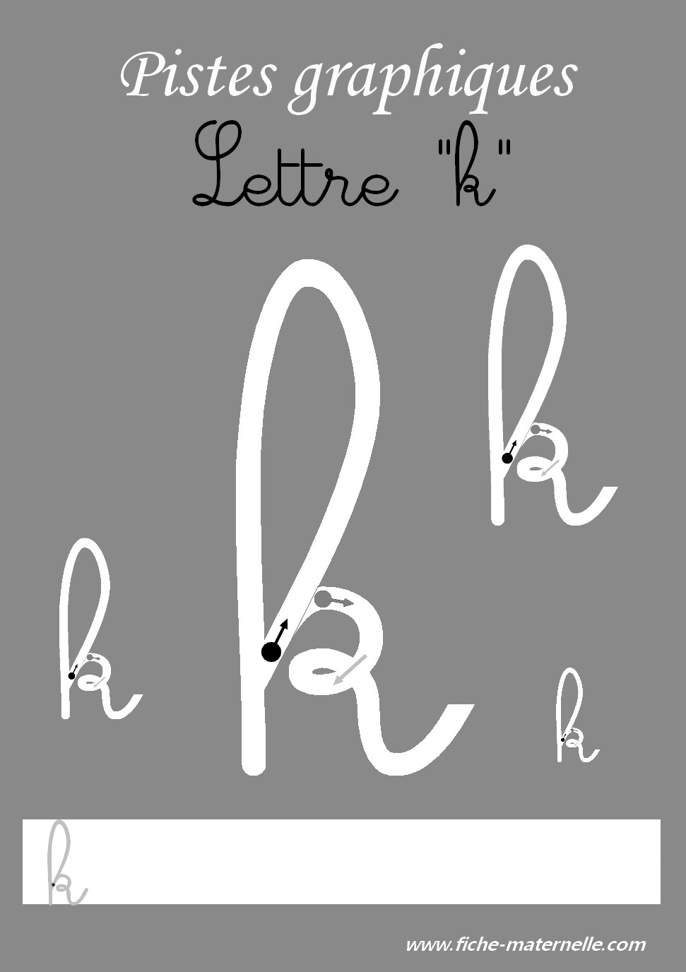 Pistes graphiques les lettres cursives la lettre k
