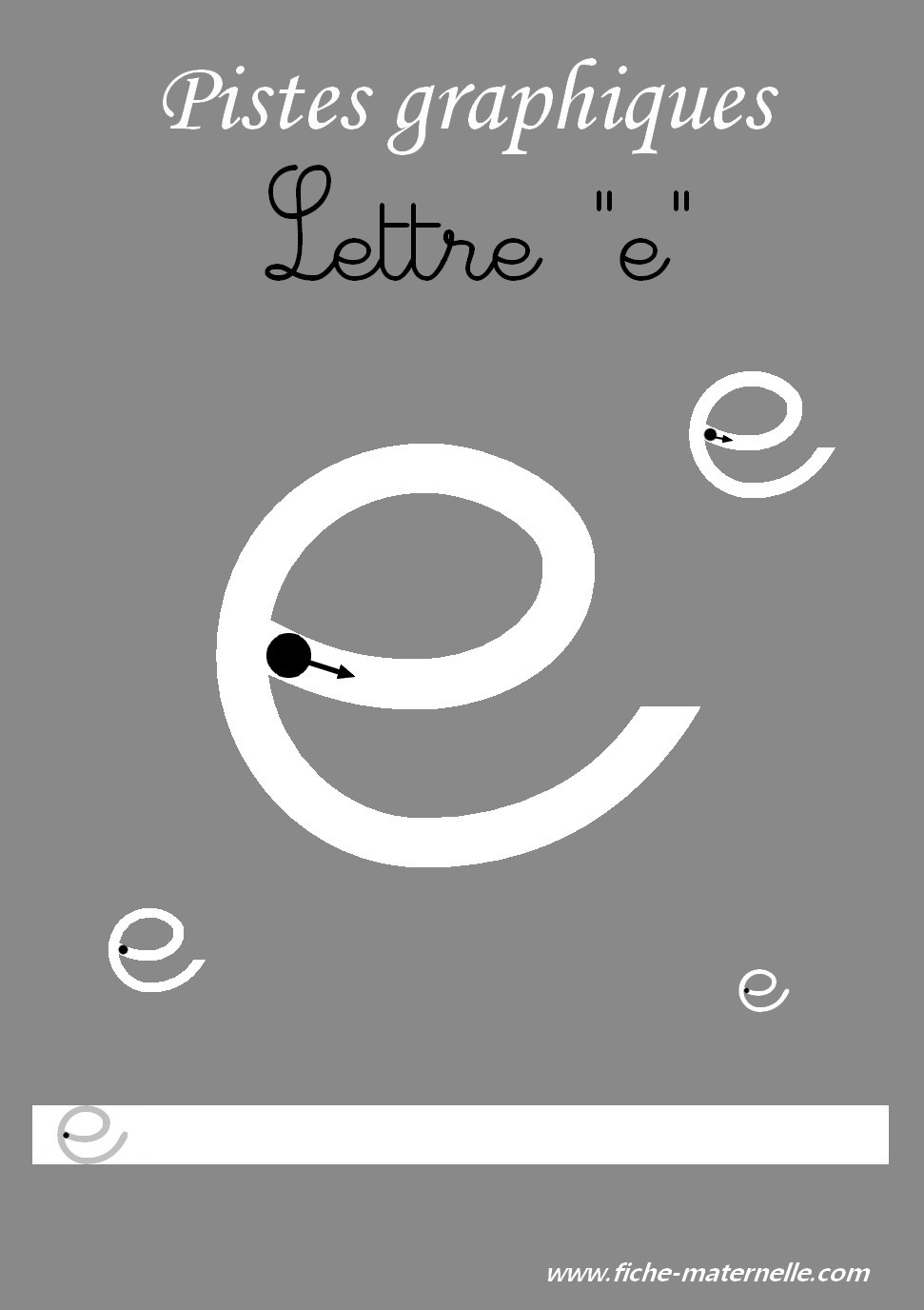 Pistes graphiques les lettres cursives la lettre e