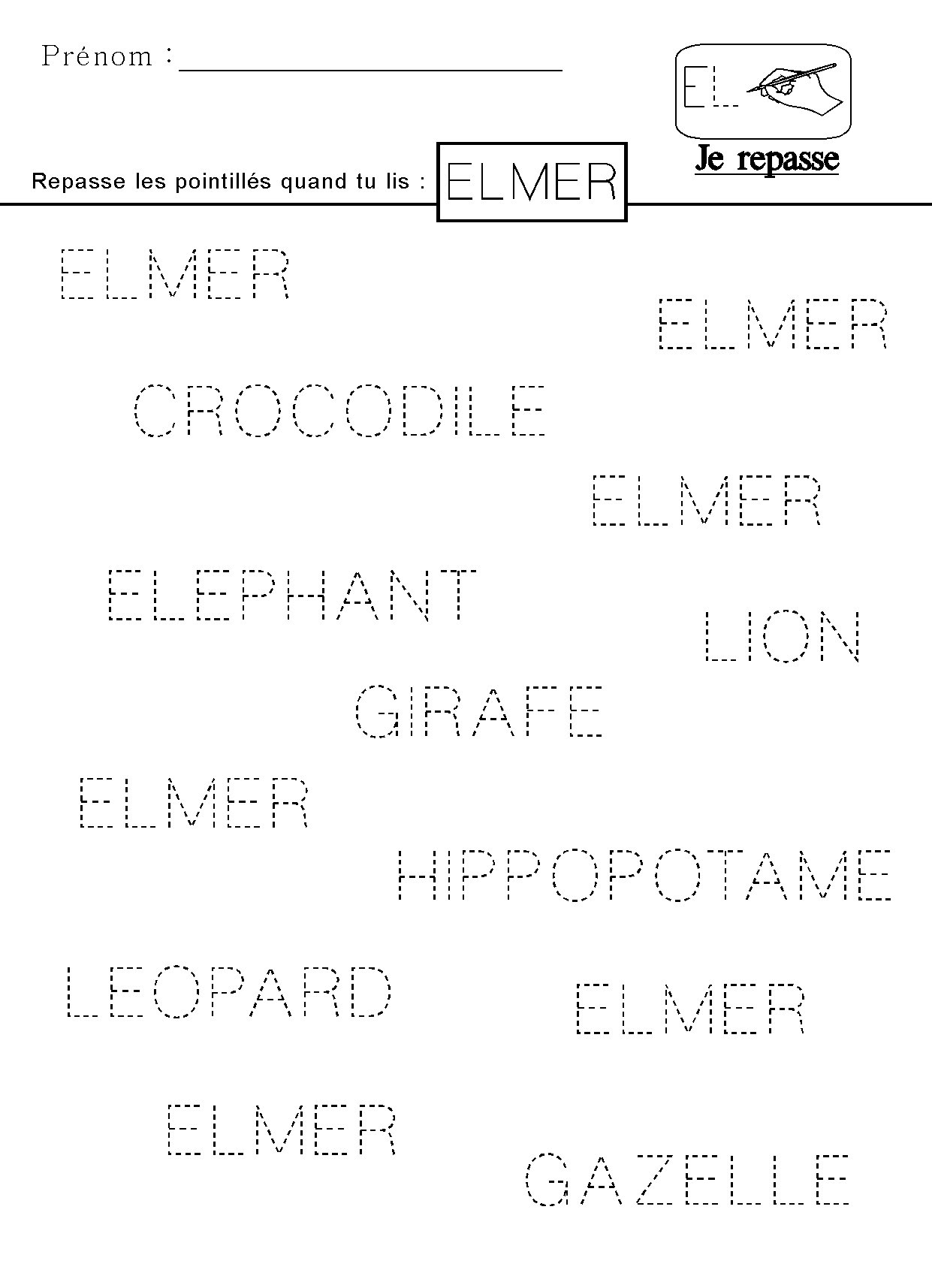 Ecrire en lettres capitales le mot Elmer
