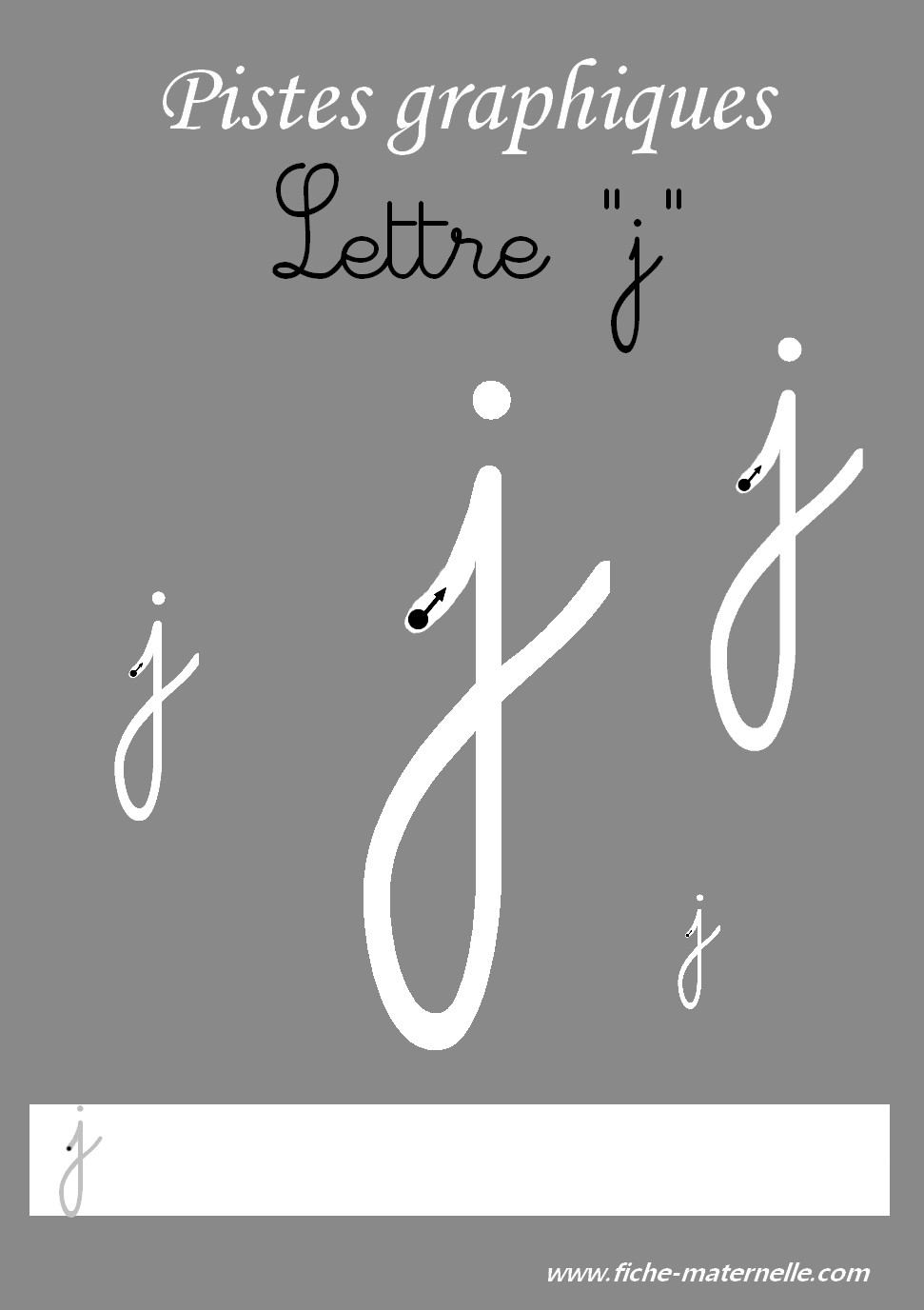 Pistes graphiques les lettres cursives la lettre j