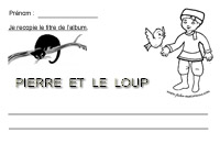 Recopier le titre Pierre et le loup